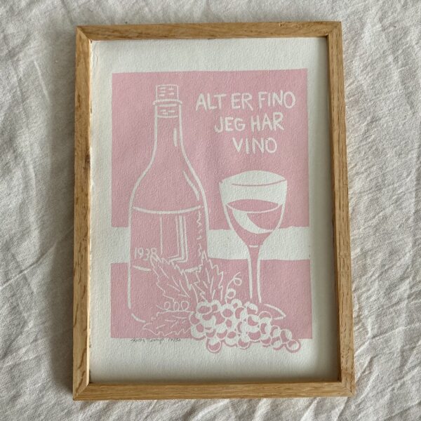 Alt er fino jeg har vino - lyserød A4