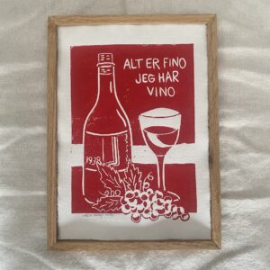 Alt er fino, jeg har vino - rød - A4