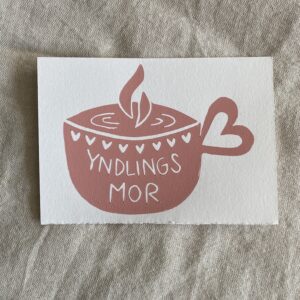 Yndlings mor (mini tryk)
